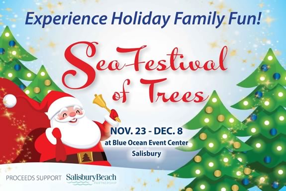 Sea Festival of Trees family fun by the beach at Blue Ocean Event Center Salisbury Massachusetts