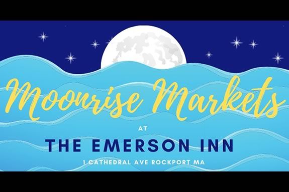 Moonrise Maker Markets at the Emerson Inn in Rockport Massachusetts