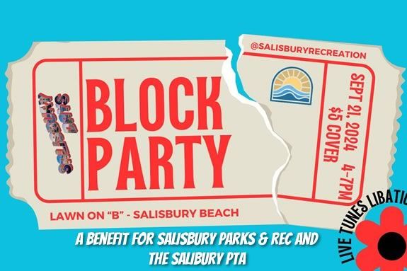 The Salisbury Block party is a fundraiser for the PTA and the Parks & Recreation Department in Salisbury, Massachusetts